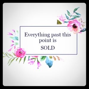 SOLD PAST THIS POINT!